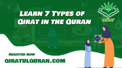 The 7 Types of Qirat in the Quran