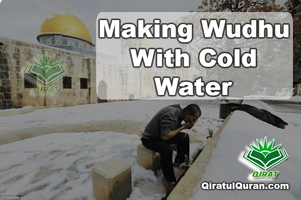 Making Wudhu With Cold Water
