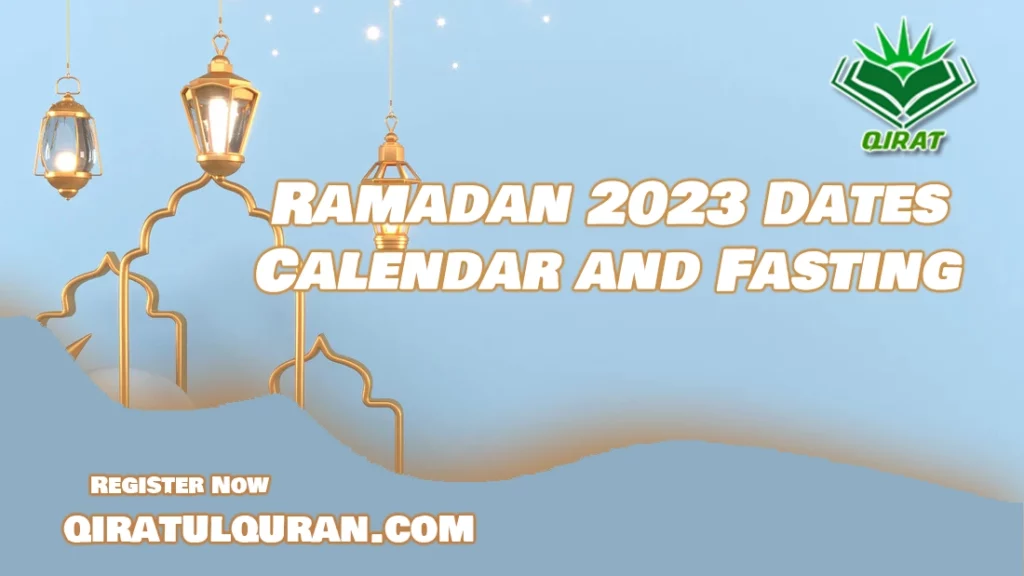 Ramadan 2023 Dates Calendar and Fasting