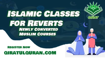 Islamic Classes for Reverts - Newly Converted Muslim Courses