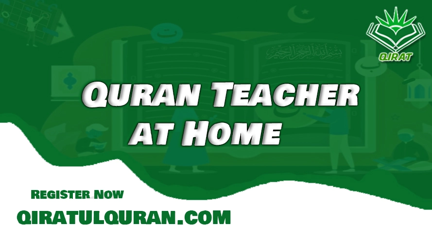 Quran Teacher at Home - Quran Tutor at Home