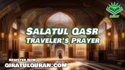 Salatul Qasr - The Traveler's Prayer or Salatul Musafir How to Pray