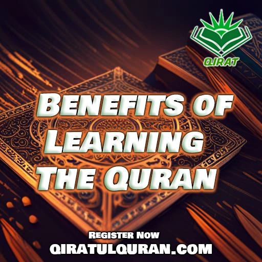 Benefits of Learning the Quran