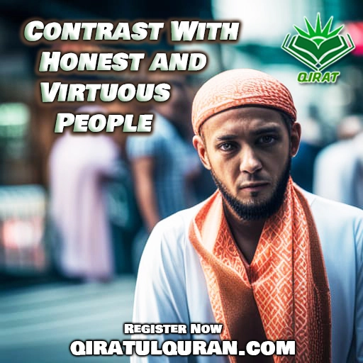 Contrast With Honest and Virtuous People Contrast With Honest and Virtuous People