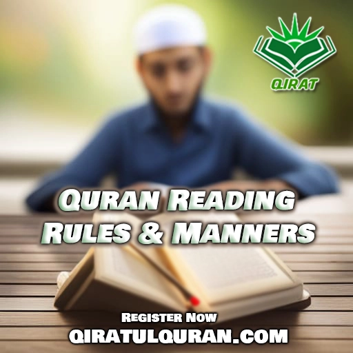 Quran Reading Rules & Manners