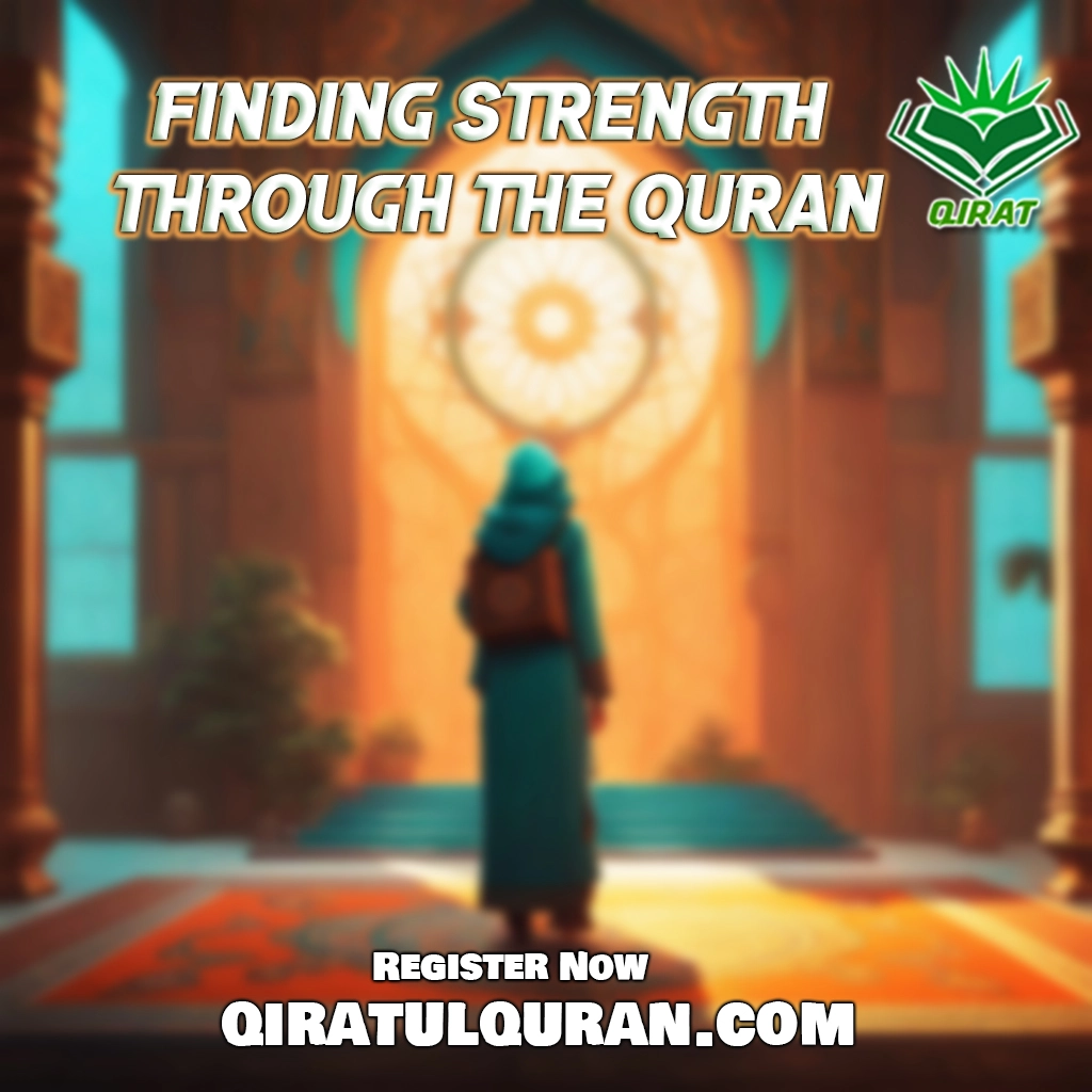Finding Strength Through the Quran | Top Quranic Verses About Strength