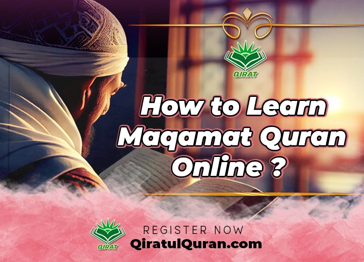 How to Learn Maqamat Quran Online?