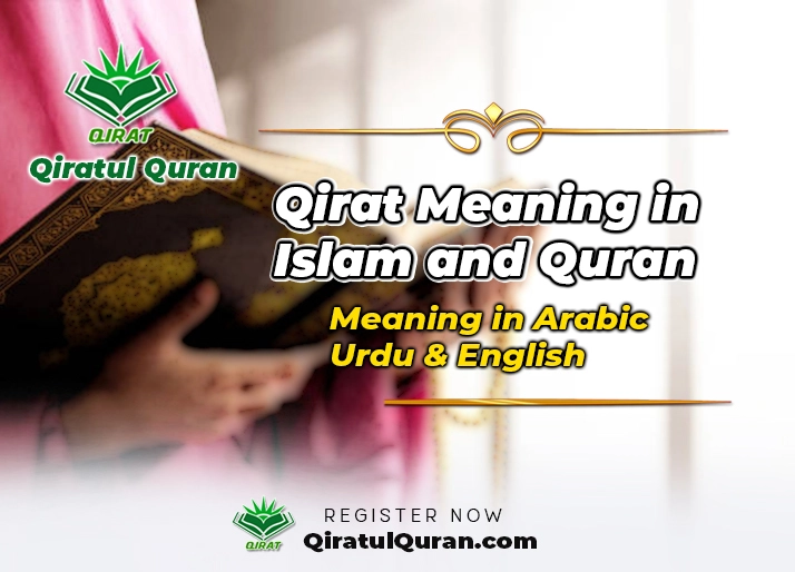 Qirat Meaning in Islam and Quran