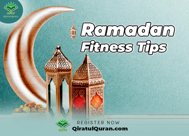Ramadan Fitness Tips with Spiritual Insights