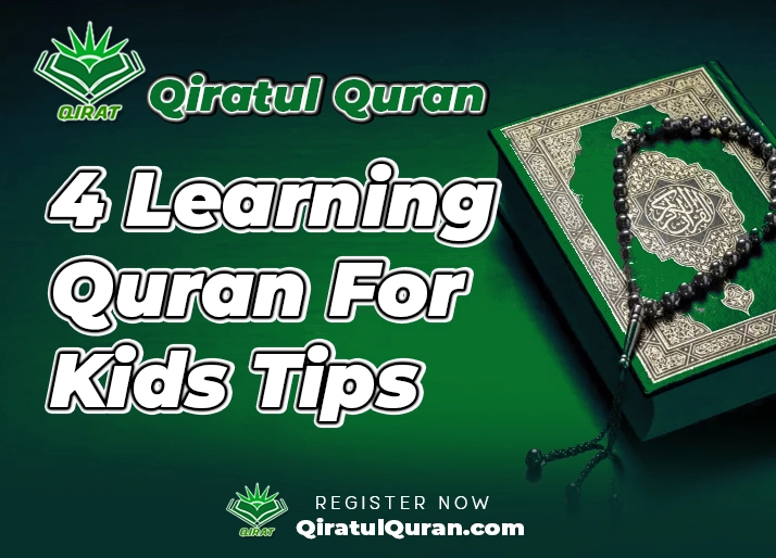 4 Learning Quran For Kids Tips: Fun Ways To Teach Them Quran