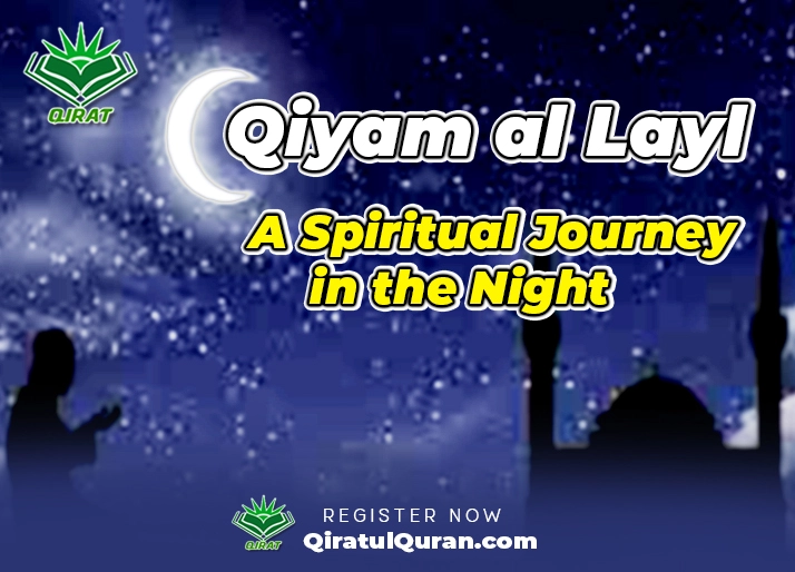 Qiyam al Layl: A Spiritual Journey in the Night
