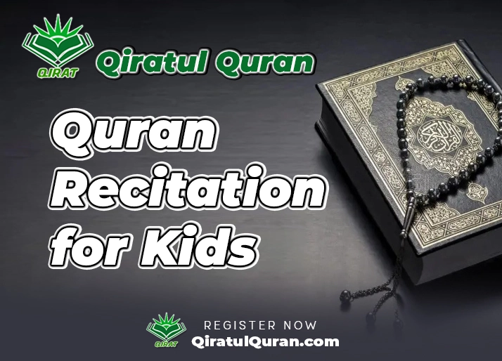 Quran Recitation for Kids - Teaching Children How to Recite Quran