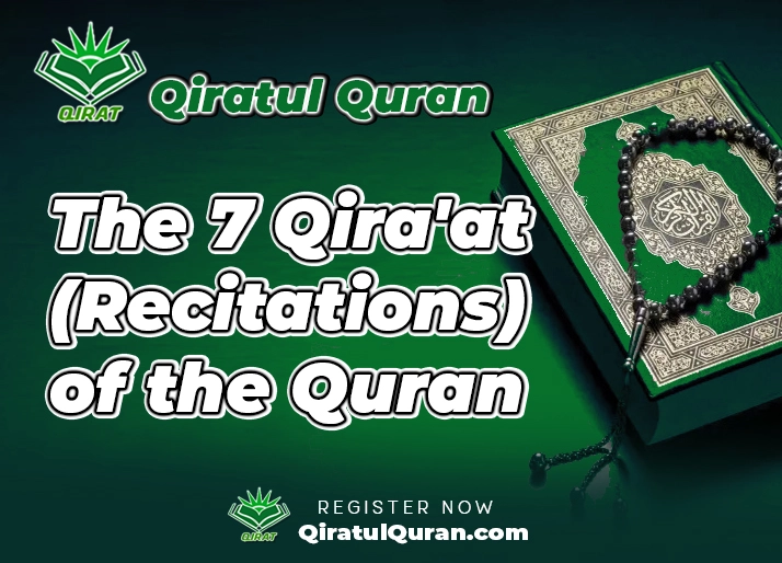 What are the 7 types of Quran recitation?