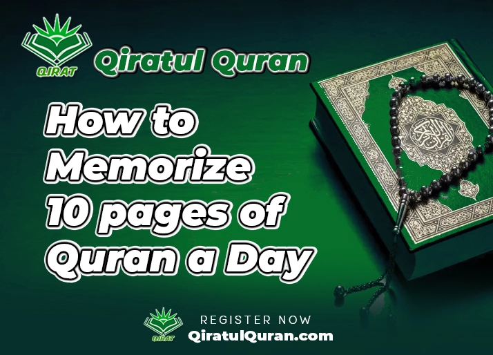 How to Memorize 10 pages of Quran a Day
