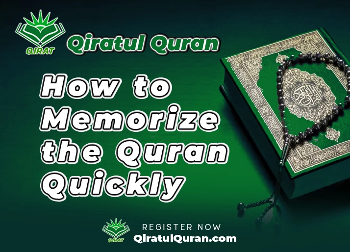 How to Memorize the Quran Quickly