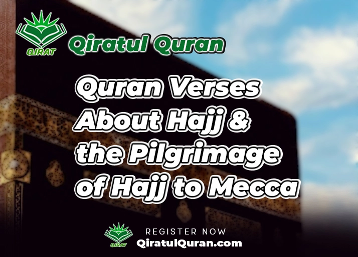 Quran Verses About Hajj & the Pilgrimage of Hajj to Mecca