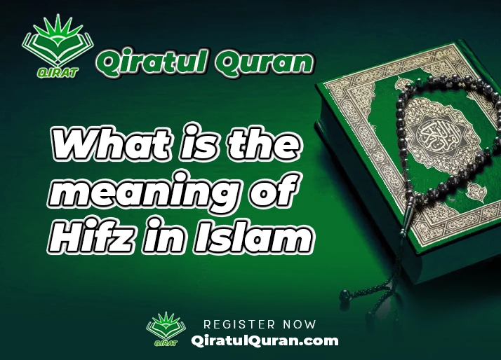 What is the meaning of Hifz in Islam
