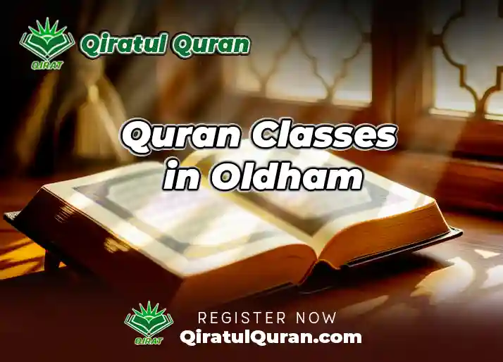 Quran Classes in Oldham: Complete Guide For Kids & Adults
